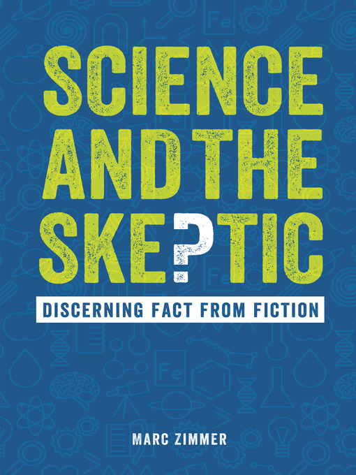 Title details for Science and the Skeptic by Marc Zimmer - Available